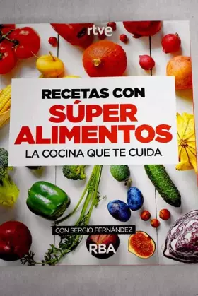 Couverture du produit · Recetas con súper alimentos: la cocina que te cuida