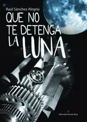 Couverture du produit · Que no te detenga la luna