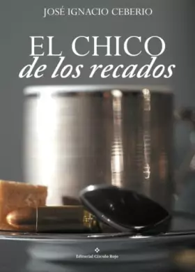Couverture du produit · El chico de los recados (NOVELA)