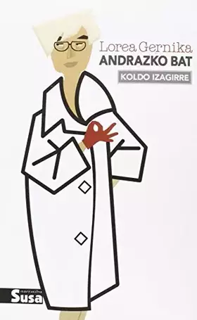 Couverture du produit · LOREA GERNIKA, ANDRAZKO BAT (NARRATIBA)