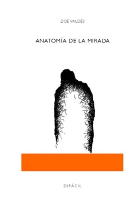 Couverture du produit · Anatomía de la mirada (SIN COLECCION)