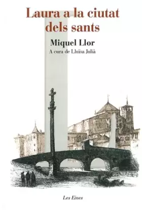 Couverture du produit · Laura a la ciutat dels sants (LES EINES)