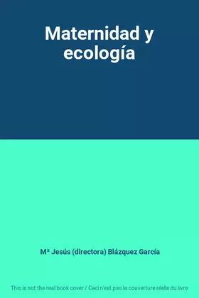 Couverture du produit · Maternidad y ecología