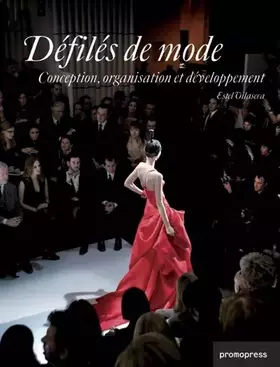 Couverture du produit · Défilés de mode: Conception, organisation et développement