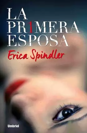 Couverture du produit · La primera esposa (Umbriel thriller)