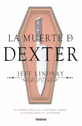 Couverture du produit · La muerte de Dexter (Umbriel thriller)