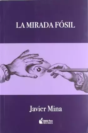 Couverture du produit · La mirada fósil