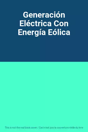 Couverture du produit · Generación Eléctrica Con Energía Eólica