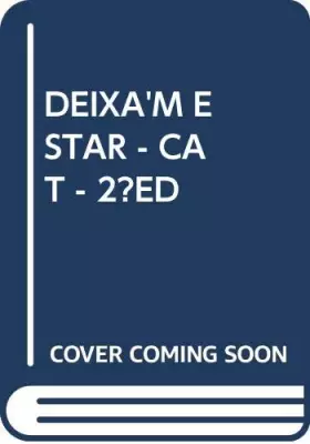 Couverture du produit · DEIXA'M ESTAR - CAT - 2�ED