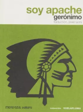 Couverture du produit · Soy Apache 2ｦed (VUELA PLUMA)