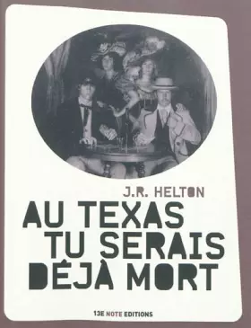 Couverture du produit · Au Texas tu serais déjà mort