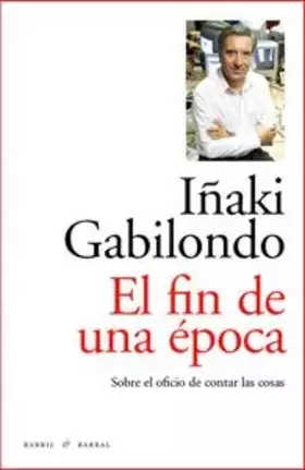 Couverture du produit · El Fin de una Época, Colección Rilke