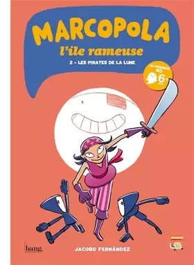Couverture du produit · Marcopola L'île rameuse - tome 2 Les pirates de la lune