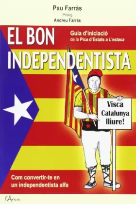 Couverture du produit · El Bon Independentista (L'ARCA)