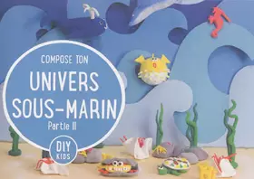 Couverture du produit · Compose ton univers sous-marin: Tome 2