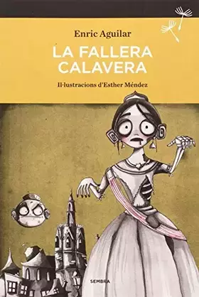 Couverture du produit · La Fallera Calavera (SEMBRA LLIBRES)