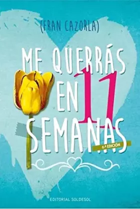 Couverture du produit · Me querrás en once semanas