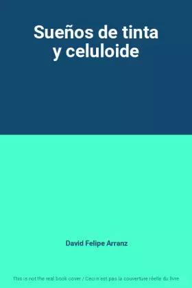 Couverture du produit · Sueños de tinta y celuloide