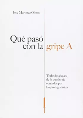 Couverture du produit · QUÉ PASÓ CON LA GRIPE A