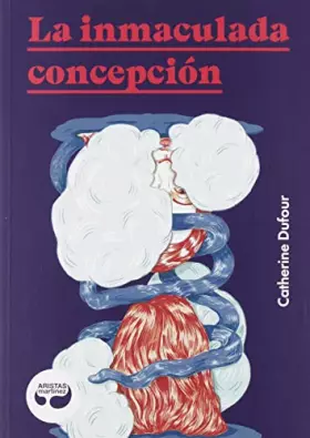 Couverture du produit · La inmaculada concepción: 29 (Colección Pulpas)