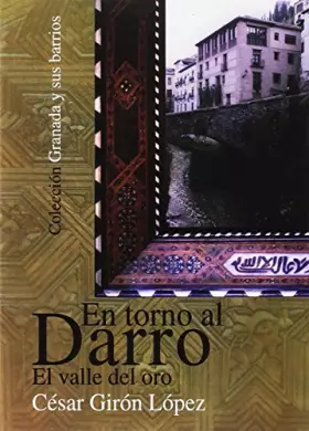 Couverture du produit · En torno al Darro, el valle del oro