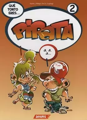 Couverture du produit · Qué tonto eres pirata