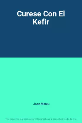 Couverture du produit · Curese Con El Kefir