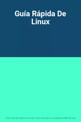 Couverture du produit · Guía Rápida De Linux