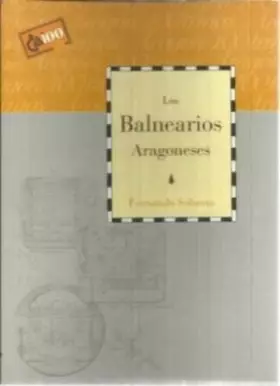 Couverture du produit · Los balnearios aragoneses