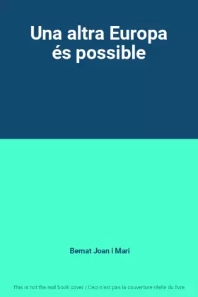 Couverture du produit · Una altra Europa és possible
