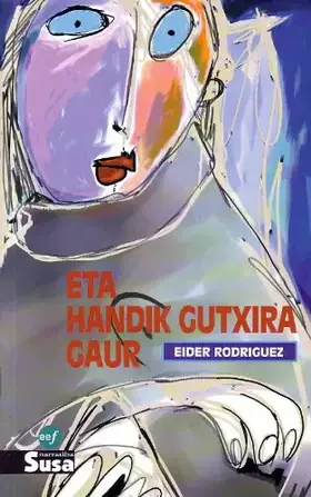 Couverture du produit · Eta handik gutxira gaur