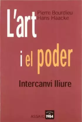 Couverture du produit · L'art i el poder. Intercanvi lliure: 11 (Assaig)