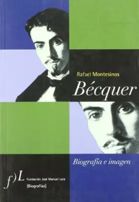 Couverture du produit · BEDQUER BIOGRAFIA E IMAGEN (BIOGRAFIAS)