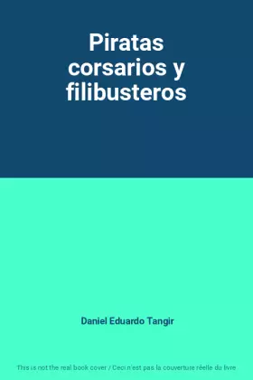 Couverture du produit · Piratas corsarios y filibusteros