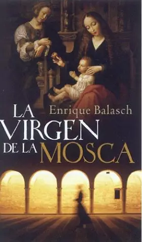 Couverture du produit · La virgen de la mosca