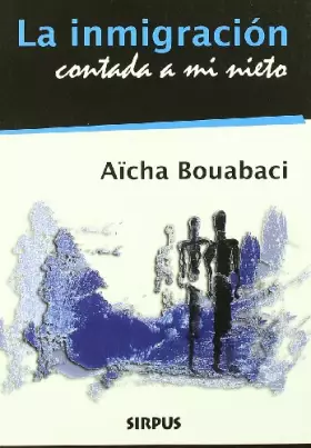 Couverture du produit · La inmigración contada a mi nieto