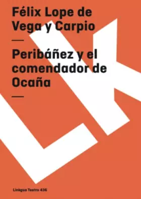 Couverture du produit · Peribáñez y el comendador de Ocaña