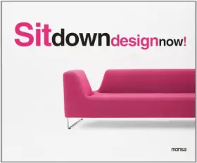 Couverture du produit · Sit down design now (SIN COLECCION)