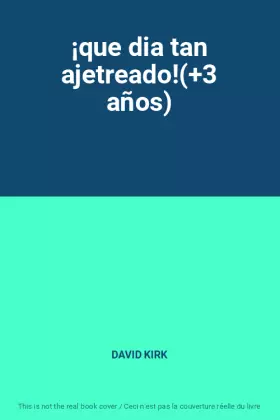 Couverture du produit · ¡que dia tan ajetreado!(+3 años)