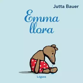 Couverture du produit · Emma llora (pequeñológuez)