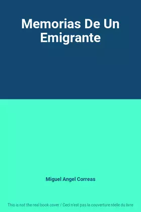 Couverture du produit · Memorias De Un Emigrante