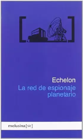 Couverture du produit · Echelon La Red De Espionaje Plane