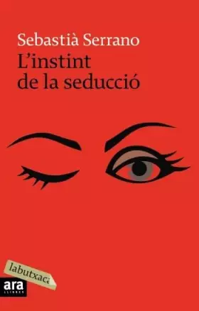 Couverture du produit · L'Instint De Seducció (LABUTXACA)