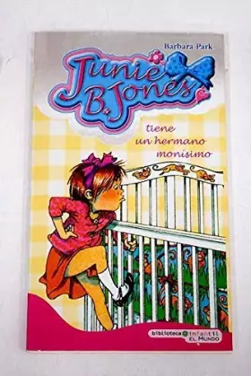 Couverture du produit · Junie B. Jones Tiene Un Hermano Monísimo