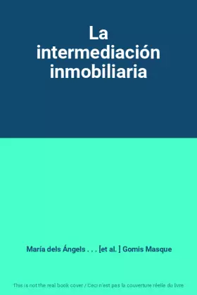 Couverture du produit · La intermediación inmobiliaria