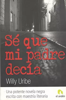 Couverture du produit · Sé que mi padre decía