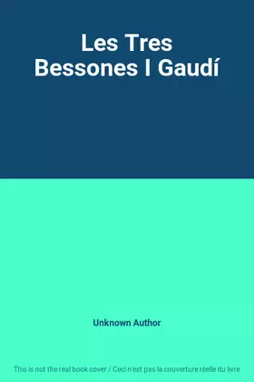 Couverture du produit · Les Tres Bessones I Gaudí