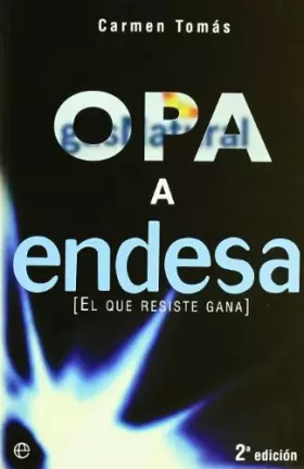 Couverture du produit · OPA a Endesa : el que resiste gana