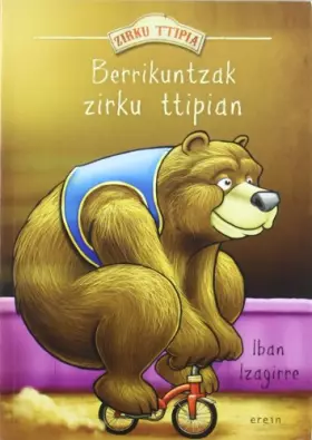 Couverture du produit · Berrikuntzak zirku ttipian: 2