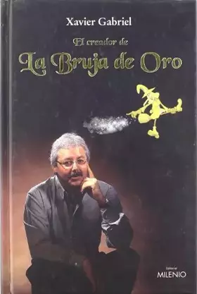 Couverture du produit · El creador de la Bruja de Oro (Varia)